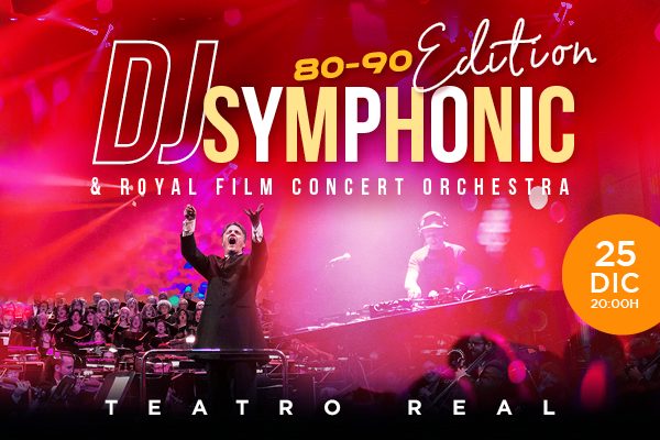 WEB-EXCELENTIA-600x400-DJ-SYMPHONIC-80-90 EDIT-25 DIC-TEATRO REAL